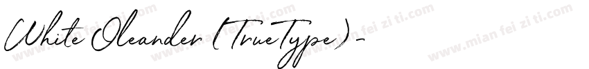White Oleander (TrueType)字体转换